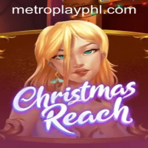 Unwrapping ChristmasReach: A New Gaming Sensation by Metroplay
