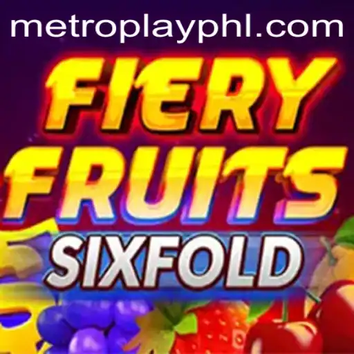 Unveiling FieryFruitsSixFold: A Metroplay Gaming Adventure