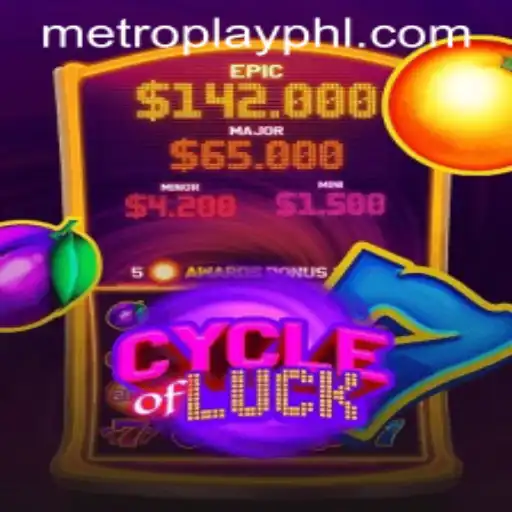 Cycle of Luck: A Comprehensive Overview and How It Connects with the Metroplay Experience