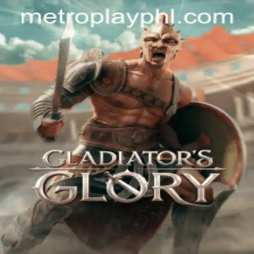 Discovering the Epic World of GladiatorsGlory: Metroplay's Latest Gaming Sensation