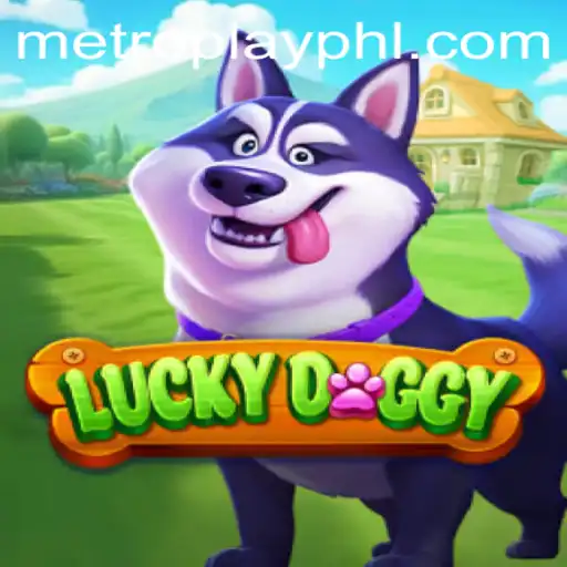 Discover LuckyDoggy: The Thrilling Adventure with Metroplay