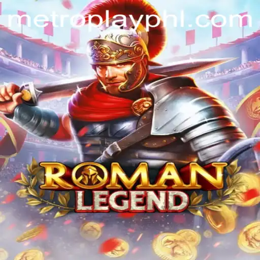 Exploring the World of RomanLegend: A Metroplay Adventure